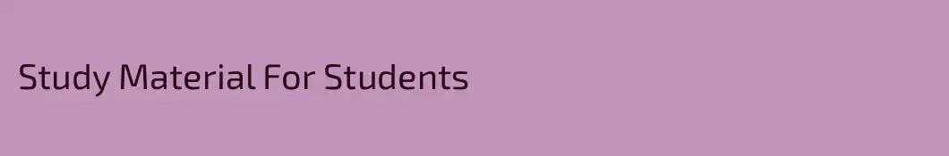 Study Material For Students